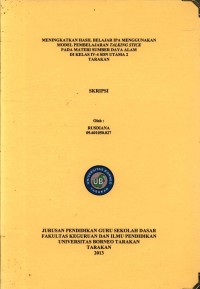 Meningkatkan Hasil Belajar IPA Menggunakan Model Pembelajaran Talking Stick Pada Materi Sumber Daya Alam Di Kelas IV-4 SDN Utama 2 Tarakan