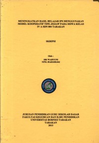 Meningkatkan Hasil Belajar IPS Menggunakan Model Kooperatif Tipe Jigsaw Pada Siswa Kelas IV A SDN 004 Tarakan