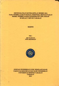 Meningkatkan Keterampilan Berbicara Pada Pembelajaran Bahasa Indonesia Menggunakan Model Pembelajaran Kooperatif Tipe Jigsaw Di Kelas V SDN 033 Tarakan