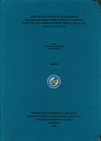 Efektifitas Tepung Buah Mangrove (Bruguiera gymnorrhiza) Sebagai Bahan Campuran Pakan Buatan Terhadap Pertumbuhan Ikan Mas (Cyprinus carpio Linn)