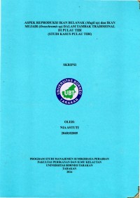 Aspek Reproduksi Ikan Belanak (Mugil sp.) Dan Ikan Mujair (Oreochromis sp.) Dalam Tambak Tradisional Di Pulau Tibi (Studi Kasus Pulau Tibi)