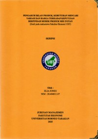 PENGARUH IKLAN PRODUK, KEBUTUHAN MENCARI VARIASI DAN HARGA TERHADAP KEPUTUSAN BERPINDAH MEREK PRODUK MIE INSTAN (Studi Pada Mahasiswa Fakultas Ekonomi UBT)