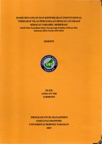 RASIO KEUANGAN DAN KEPEMILIKAN INSTITUSIONAL TERHADAP NILAI PERUSAHAAN DENGAN LEVERAGE SEBAGAI VARIABEL MODERASI
(Studi Pada Perusahaan Sektor Energi Yang Terdaftar Di Bursa Efek Indonesia (BEI) Periode 2019-2023)