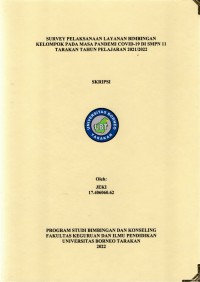 Survey Pelaksanaan Layanan Bimbingan Kelompok Pada Masa Pandemi Covid-19 Di SMPN 11 Tarakan Tahun Pelajaran 2021/2022