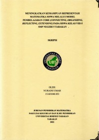 Meningkatkan Kemampuan Representasi Matematika Siswa Melalui Model Pembelajaran CORE (Connecting, Organizing, Reflecting, Extending) Pada Siswa Kelas VIII-5 SMP Negeri 5 Tarakan