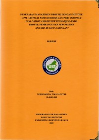 Penerapan Manajemen Proyek Dengan Metode CPM (Critical Path Method) Dan PERT (Project Evaluation And Review Technique) Pada Proyek Pembangunan Perumahan Andara Di Kota Tarakan
