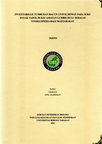 Inventarisasi Tumbuhan Racun Untuk Hewan Pada Suku Dayak Tahol Di Kecamatan Lumbis Hulu Sebagai Ensiklopedia Bagi Masyarakat