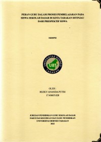 Peran Guru Dalam Proses Pembelajaran Pada Siswa Sekolah Dasar Di Kota Tarakan Ditinjau Dari Perspektif Siswa