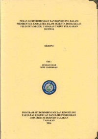 Peran Guru Bimbingan Dan Konseling Dalam Membentuk Karakter Islam Peserta Didik Kelas VIII Di MTs Negeri Tarakan Tahun Pelajaran 2015/2016