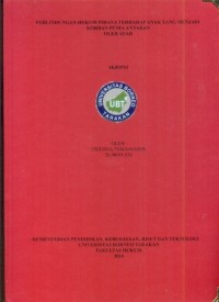 Perlindungan Hukum Pidana Terhadap Anak Yang Menjadi Korban Penelantaran Oleh Ayah