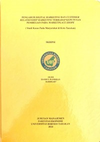 Pengaruh Digital Marketing Dan Customer Relationship Marketing Terhadap Keputusan Pembelian Pada Marketplace Shopee (Studi Kasus Pada Masyarakat Di Kota Tarakan)