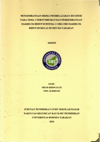 Pengembangan Media Pembelajaran Big Book Pada Tema 1 Pertumbuhan Dan Perkembangan Makhluk Hidup Subtema 1 Ciri-Ciri Makhluk Hidup Di Kelas III SDN 026 Tarakan