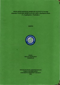 Pengaruh Ekstrak Rimpang Kunyit (Curcuma domestica val.) Pada Mortalitas Larva Spodoptera litura f. (Lepidoptera : Noctiudae)