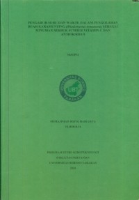 Pengaruh Suhu Dan Waktu Dalam Pengolahan Buah Karamunting (Rhodomyruts tomentosa) Sebagai Minuman Serbuk Sumber Vitamin C Dan Antioksidan