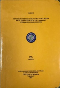 Penyerapan Tenaga Kerja Pada Usaha Mikro Kecil Dan Menengah Di Kota Tarakan (Studi Kasus Usaha Kuliner
