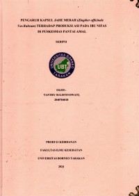 Pengaruh Kapsul Jahe Merah (Zingiber Officinale Var.Rubrum) Terhadap Produksi ASI Pada Ibu Nifas Di Puskesmas Pantai Amal