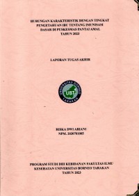 Hubungan Karakteristik Dengan Tingkat Pengetahuan Ibu Tentang Imunisasi Dasar Di Puskesmas Pantai Amal Tahun 2023