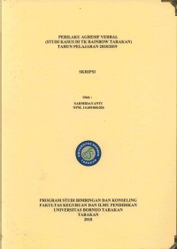 Perilaku Agresif Verbal (Studi Kasus Di TK Rainbow Tarakan) Tahun Pelajaran 2018/2019
