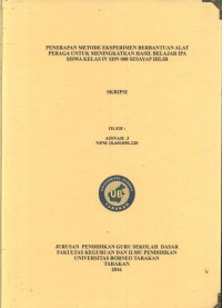 Penerapan Metode Eksperimen Berbantuan Alat Peraga Untuk Meningkatkan Hasil Belajar IPA Siswa Kelas IV SDN 008 Sesayap Hilir