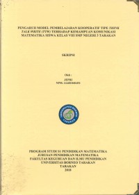 Pengaruh Model Pembelajaran Kooperatif Tipe Think Talk Write (TTW) Terhadap Kemampuan Komunikasi Matematika Siswa Kelas VIII SMP Negeri 3 Tarakan