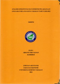 Analisis Efektivitas Dan Efisiensi Pelaksanaan Anggaran Belanja Kota Tarakan Tahun 2018-2022