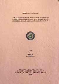 Asuhan Keperawatan Pada An. N Dengan Diagnosa Infeksi Saluran Pernafasan Akut (ISPA) Di Ruang Anggrek B Rumah Sakit Umum Daerah Tarakan