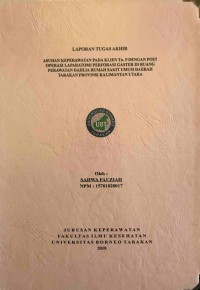 Asuhan Keperawatan Pada Klien Tn. P Dengan Post Operasi Laparatomi Perforasi Gaster Di Ruang Perawatan Dahlia Rumah Sakit Umum Daerah Tarakan Provinsi Kalimantan Utara