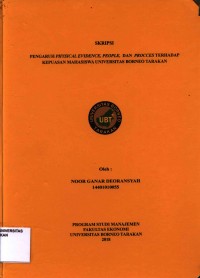 Pengaruh Physical Evidence, People,  Dan  Procces Terhadap Kepuasan Mahasiswa Universitas Borneo Tarakan