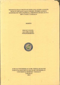Meningkatkan Motivasi Siswa Dalam Belajar IPS Dengan Menggunakan Model Pembelajaran Kooperatif Tipe Snowball Throwing Di Kelas IV-4 SDN Utama 2 Tarakan