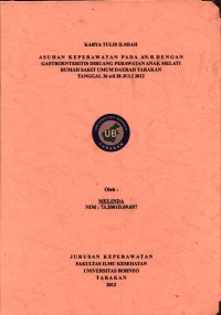 Asuhan Keperawatan Pada An. R Dengan Gastroenteritis Di Ruang Perawatan Anak Melati Rumah Sakit Umum Daerah Tarakan Tanggal 26 s/d 28 Juli 2012