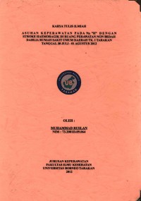 Asuhan Keperawatan Pada Ny. “H” Dengan Stroke Haemoragik Di Ruang Perawatan Non Bedah Dahlia Rumah Sakit Umum Daerah Tk. I Tarakan Tanggal 30 Juli–01 Agustus 2012