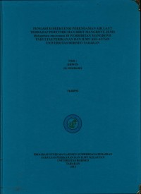 Pengaruh Frekuensi Perendaman Air Laut Terhadap Pertumbuhan Bibit Mangrove Jenis Rhizophoramucronata Di Pembibitan Mangrove Fakultas Perikanan Dan Ilmu Kelautan Universitas Borneo Tarakan
