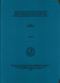 Analisis Dan Evaluasi Kontaminasi Logam Berat Mangan (Mn) Dan Kadmium (Cd) Pada Air, Sedimen Serta Akumulasi Pada Rumput Laut Eucheuma cottonii Di Perairan Amal Kota Tarakan