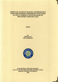 Improving Students’ Reading Comprehension Using SQ4R Method In Descriptive Text Based On Local Wisdom At Seventh Grade Of SMP Negeri 1 Sebatik Utara