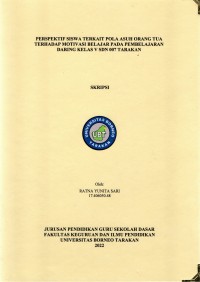 Perspektif Siswa Terkait Pola Asuh Orang Tua Terhadap Motivasi Belajar Pada Pembelajaran Daring Kelas V SDN 007 Tarakan