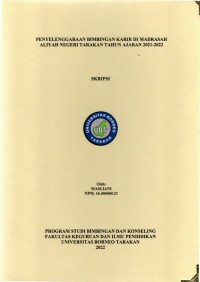 Penyelenggaraan Bimbingan Karir Di Madrasah Aliyah Negeri Tarakan Tahun Ajaran 2021-2022