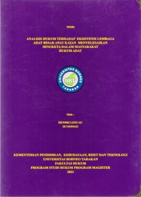 Analisis Hukum Terhadap  Eksistensi Lembaga Adat Besar Apau Kayan  Menyelesaikan  Sengketa Dalam Masyarakat Hukum Adat