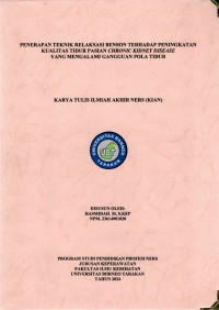 Penerapan Teknik Relaksasi Benson Terhadap Peningkatan Kualitas Tidur Pasian Chronic Kidney Disease
Yang Mengalami Gangguan Pola Tidur