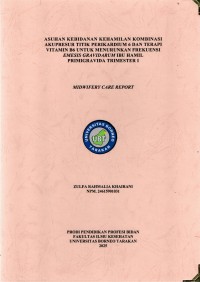 ASUHAN KEBIDANAN KEHAMILAN KOMBINASI AKUPRESUR TITIK PERIKARDIUM 6 DAN TERAPI VITAMIN B6 UNTUK MENURUNKAN FREKUENSI EMESIS GRAVIDARUM IBU HAMIL PRIMIGRAVIDA TRIMESTER I