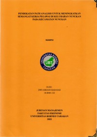 Pendekatan Path Analisis Untuk Meningkatkan Semangat Kerja Pegawai Di Kelurahan Nunukan Pada Kecamatan Nunukan