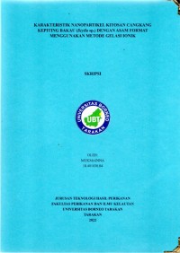 Karakteristik Nanopartikel Kitosan Cangkang Kepiting Bakau (Scylla sp.) Dengan Asam Format Menggunakan Metode Gelasi Ionik