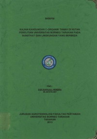 Kajian Kandungan C-Organik Tanah Di Hutan Penelitian Universitas Borneo Tarakan Pada Substrat Dan Lingkungan Yang Berbeda