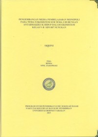 Pengembangan Media Pembelajaran Monopoli Pada Tema 5 Ekosistem Sub Tema 2 Hubungan Antarmakhluk Hidup Dalam Ekosistem Kelas V-B SDN 007 Nunukan