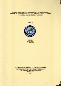 Analisis Higher Order Thinking Skill (Hots)  Pada Soal Penilaian Akhir Semester Genap  Mata Pelajaran Bahasa Indonesia Di SMP Negeri 1 Tarakan