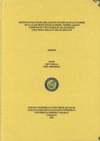 Meningkatkan Hasil Belajar IPS Materi Manfaat Sumber Daya Alam Menggunakan Model Pembelajaran Kooperatif Tipe Examples Non Examples Pada Siswa Kelas IV SDN 012 Sesayap