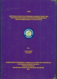 Kedudukan Peraturan Presiden Nomor 21 Tahun 2016 Dalam Rangka Penegakan Hukum Keimigrasian Dengan Berdasarkan Asas Manfaat