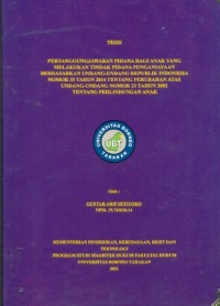 Pertanggungjawaban Pidana Bagi Anak yang Melakukan Tindak Pidana Penganiayaan  Berdasarkan Undang-Undang Republik Indonesia Nomor 35 Tahun 2014 Tentang Perubahan Atas Undang-Undang Nomor 23 Tahun 2002  Tentang Perlindungan Anak