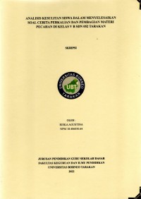 Analisis Kesulitan Siswa Dalam Menyelesaikan Soal Cerita Perkalian Dan Pembagian Materi Pecahan Di Kelas V B SDN 052 Tarakan