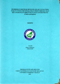 Pemberian Ekstrak Bonggol Buah Nanas Pada Pakan Untuk Meningkatkan Pertumbuhan Dan Kelangsungan Hidup Ikan Lele Sangkuriang (Clarias gariepinus)
