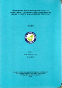 Morfometrik Dan Meristik Ikan Kuwe (Caranx ignobilis) Hasil Tangkapan Kelong (Guiding barrier) Di Perairan Tanjung Buka, Kabupaten Bulungan